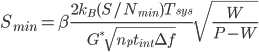  S_{min}=\beta \frac{2k_B(S/N_{min})T_{sys}}{G^*\sqrt{n_p t_{int} \Delta f}}\sqrt{\frac{W}{P-W}}