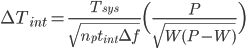 \Delta T_{int}=\frac{T_{sys}}{\sqrt{n_pt_{int}\Delta f}}\Big( \frac{P}{\sqrt{W(P-W)}}  \Big)