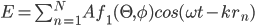 E=\sum_{n=1}^NA f_1(\Theta,\phi)cos(\omega t-k r_n)